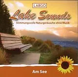 Largo CD Lake Sounds - Am See