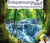 Entspannungszeit CD Die Klänge Des Regenwaldes ..