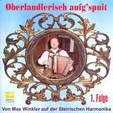 Max Winkler CD Oberlandlerisch Aufg'Spuit 1