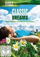 Ruhe & Entspannung - Classic Dreams DVD