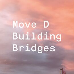 Move D Vinyl Building Bridges (2lp) (w/ Magic Mountain High, ..