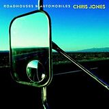 Chris Jones CD Roadhouses & Automobiles