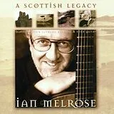 Ian Melrose CD A Scottish Legacy