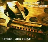 Steve Baker & Chris Jones CD Smoke And Noise