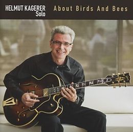 Helmut Kagerer CD About Birds And Bees
