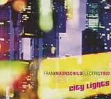 Frank Electric Trio Haunschild CD City Lights