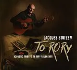 Jacques Stotzem CD To Rory - Acoustic Tribute To Rory Gallagher
