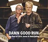 Chris/Baker,Steve Chris Jones CD Damn Good Run - The Best Of C. Jones & S. Baker