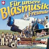 Various CD Für Unsere Blasmusik Freunde