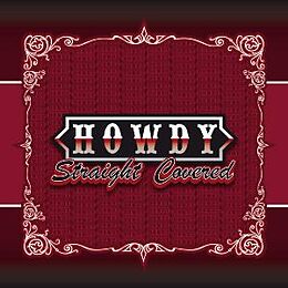 Howdy CD Straight Covered