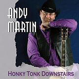 Andy Martin CD Honky Tonk Downstairs