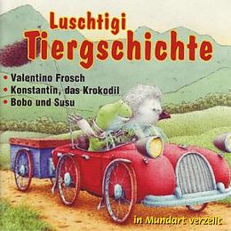 Hörbuch CD Luschtigi Tiergschichte