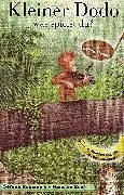 Audio Cassette Kleiner Dodo was spielt du? von Serena Romanelli, Hans de Beer