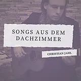 Christian Jahl CD Songs Aus Dem Dachzimmer