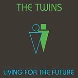 The Twins Vinyl Living For The Future (Lp)