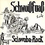 Schwoißfuaß CD Schwoba Rock