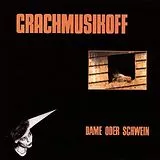 Grachmusikoff CD Dame Oder Schwein
