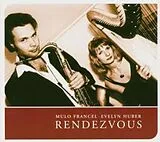 Mulo Francel & Evelyn Huber CD Rendezvous