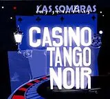 Las Sombras CD Las Sombras-casino Tango Noir
