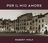 Robert Wolf CD Per Il Mio Amore