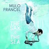 Mulo Francel Vinyl The Sax & The Sea (180g Vinyl)