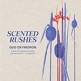 Duo Oxymoron CD Scented Rushes