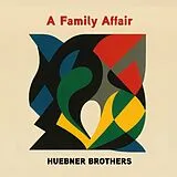 Huebner Brothers CD A Family Affair