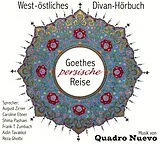 Audio CD (CD/SACD) (CD) Goethes persische Reise von Johann Wolfgang von Goethe
