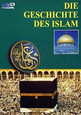 Die Geschichte des Islam DVD