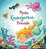 Kartonierter Einband Meine Kindergarten-Freunde (Meerjungfrau) von