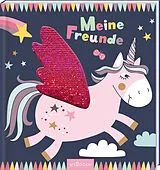 Fester Einband Meine Freunde Einhorn (mit Wendepailletten) von