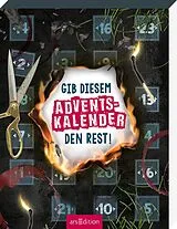 Kalender Gib diesem Adventskalender den Rest! von 