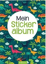 Geheftet Mein Stickeralbum Dinos von