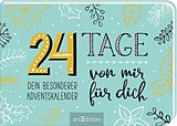 Kalender 24 Tage von mir für dich von 