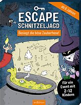 Kartonierter Einband Escape-Schnitzeljagd  Besiegt die böse Zauberhexe! von Hannah Lang