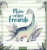 Fester Einband Meine ersten Freunde  Dinos (Aquarell-Optik) von 