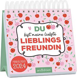 Kalender (Kal) Mini-Monatskalender Du bist meine liebste Lieblingsfreundin 2024 von 