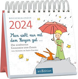 Kalender (Kal) Mini-Wochenkalender Man sieht nur mit dem Herzen gut ... 2024 von Antoine de Saint-Exupéry