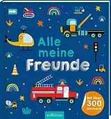 Fester Einband Alle meine Freunde  Fahrzeuge | Mit über 300 Stickern von 