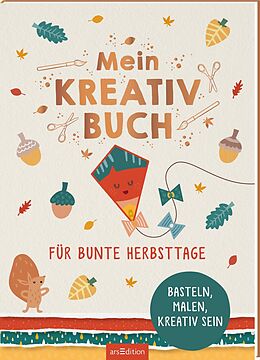 Kartonierter Einband Mein Kreativbuch für bunte Herbsttage von 