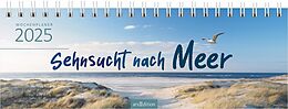Kalender Tischkalender Sehnsucht nach Meer 2025 von 