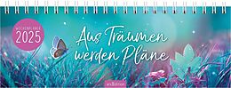 Kalender Tischkalender Aus Träumen werden Pläne 2025 von 