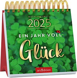 Kalender (Kal) Mini-Wochenkalender Ein Jahr voll Glück 2025 von 