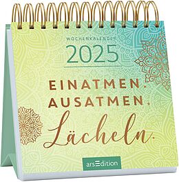 Kalender Mini-Wochenkalender Einatmen. Ausatmen. Lächeln. 2025 von 