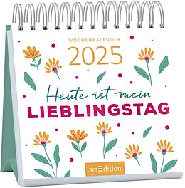 Kalender Mini-Wochenkalender Heute ist mein Lieblingstag 2025 von 