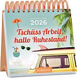 Kalender Mini-Wochenkalender Tschüss Arbeit, hallo Ruhestand! 2026 von 