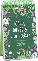 Kalender Wochenkalender Wald, Wiese & wunderbar 2026 von 