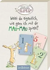 Weißt du eigentlich, wie gern ich mit dir Mau-Mau spiele? Spiel