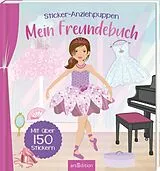 Fester Einband Sticker-Anziehpuppen  Mein Freundebuch (Ballerina) von 