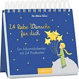 Kalender Postkarten-Adventskalender. Der Kleine Prinz. 24 liebe Wünsche für dich von Antoine de Saint-Exupéry